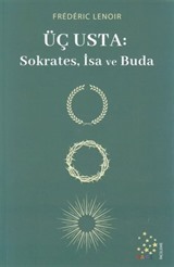 Üç Usta: Sokrates, İsa ve Buda