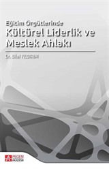 Eğitim Örgütlerinde Kültürel Liderlik ve Meslek Ahlakı