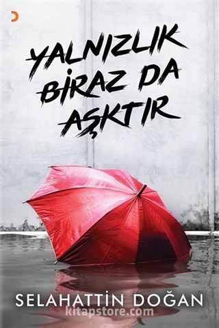 Yalnızlık Biraz da Aşktır