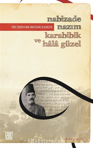 Karabibik ve Hala Güzel (Orijinal Metin)