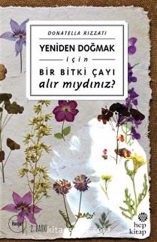 Yeniden Doğmak İçin Bir Bitki Çayı Alır mıydınız?