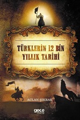 Türklerin 12 Bin Yıllık Tarihi