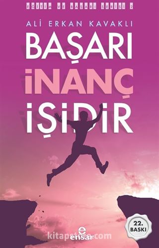 Başarı İnanç İşidir