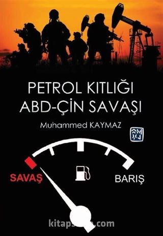 Petrol Kıtlığı ve Abd-Çin Savaşı