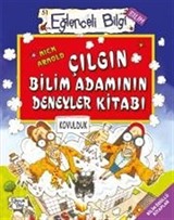 Çılgın Bilim Adamının Deneyler Kitabı