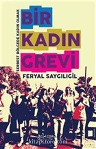 Bir Kadın Grevi