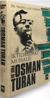 İktidardaki Muhalif Prof. Dr. Osman Turan