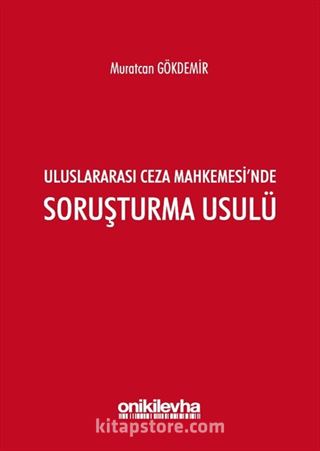 Uluslararası Ceza Mahkemesi'nde Soruşturma Usulü