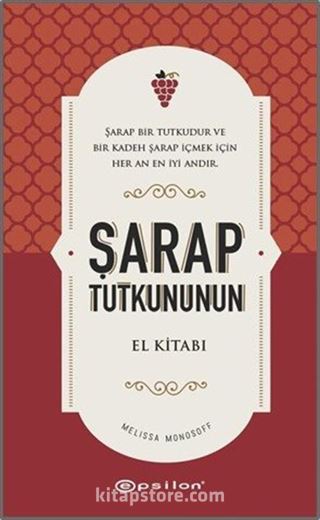 Şarap Tutkununun El Kitabı