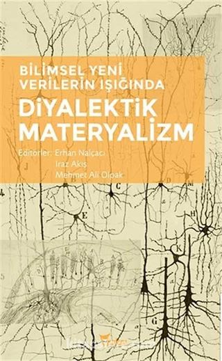 Bilimsel Yeni Verilerin Işığında Diyalektik Materyalizm