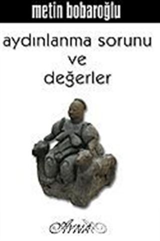 Aydınlanma Sorunu ve Değerler