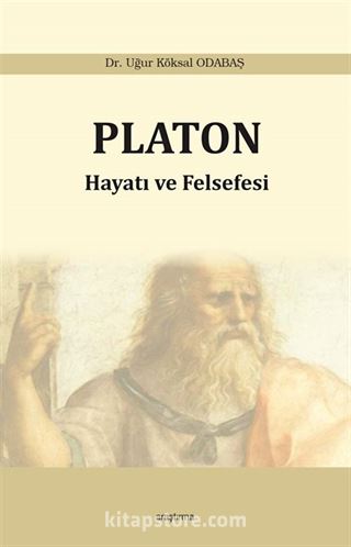 Platon: Hayatı ve Felsefesi