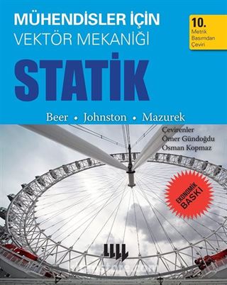 Mühendisler için Vektör Mekaniği Statik 10. Metrik Basımdan Çeviri (Ekonomik Baskı)