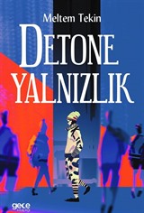 Detone Yalnızlık