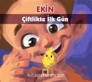 Ekin Çiftlikte İlk Gün