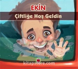 Ekin Çiftliğe Hoş Geldin