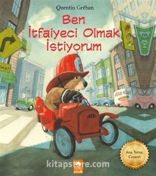 Ben İtfaiyeci Olmak İstiyorum