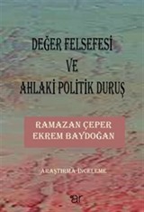 Değer Felsefesi ve Ahlaki Politik Duruş