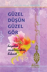 Güzel Düşün Güzel Gör