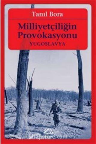 Milliyetçiliğin Provokasyonu