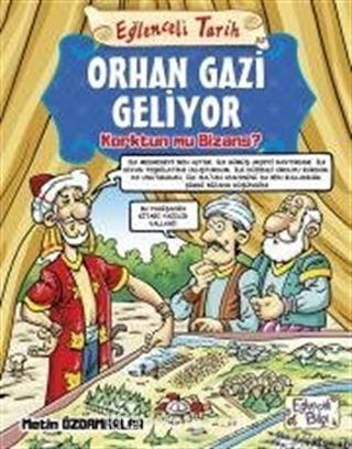 Orhan Gazi Geliyor