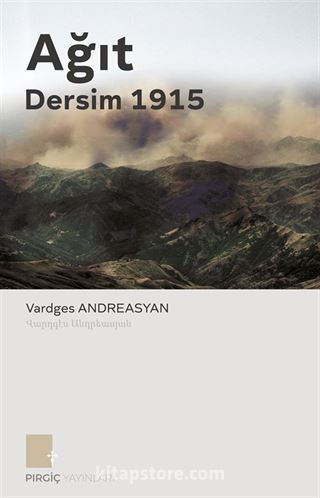 Ağıt Dersim 1915 (1. Cilt)