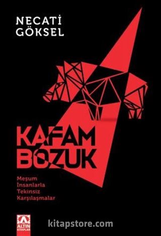 Kafam Bozuk