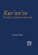 Kur'an'ın Kendini Açıklama Metodu