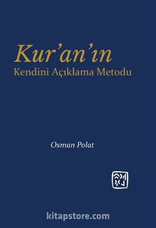 Kur'an'ın Kendini Açıklama Metodu