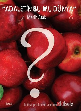 Adaletin Bu Mu Dünya?