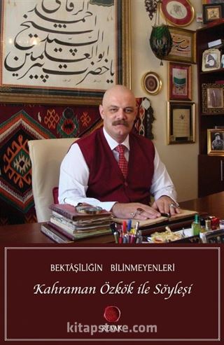 Bektaşiliğin Bilinmeyenleri