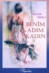 Benim Adım Kadın