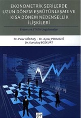 Ekonometrik Serilerde Uzun Dönem Eşbütünleşme ve Kısa Dönem Nedensellik İlişkileri