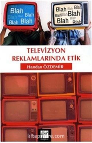 Televizyon Reklamlarında Etik