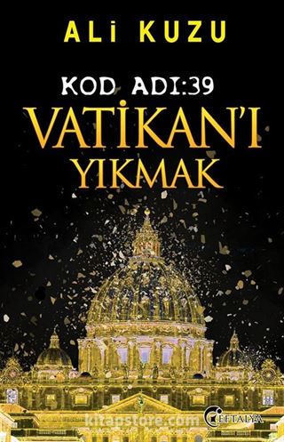 Kod Adı:39 Vatikan'ı Yıkmak