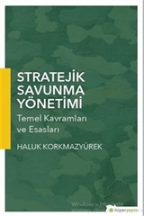 Stratejik Savunma Yönetimi Temel Kavramları ve Esasları