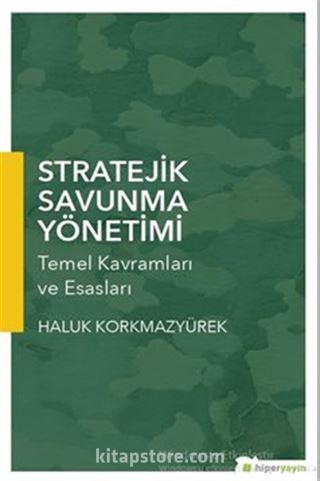 Stratejik Savunma Yönetimi Temel Kavramları ve Esasları