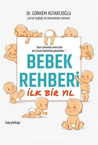 Bebek Rehberi İlk Bir Yıl