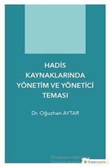 Hadis Kaynaklarında Yönetim ve Yönetici Teması