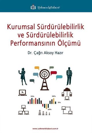 Kurumsal Sürdürülebilirlik ve Sürdürülebilirlik Performansının Ölçümü