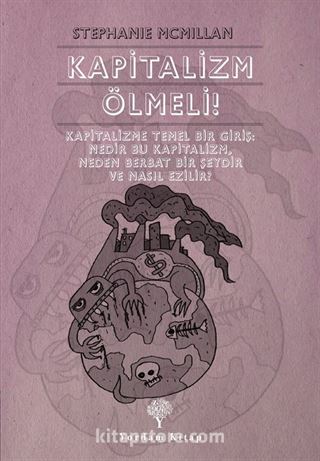 Kapitalizm Ölmeli!