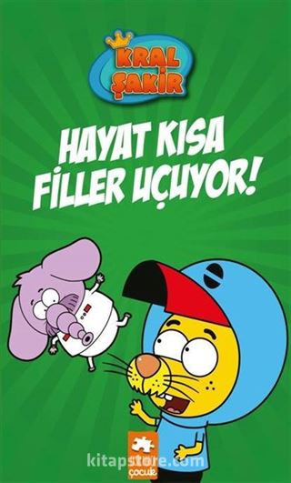 Kral Şakir 4 / Hayat Kısa Filler Uçuyor! (Ciltli)