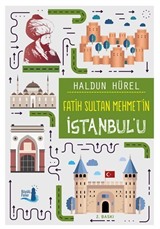 Fatih Sultan Mehmet'in İstanbul'u