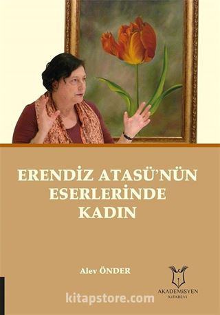 Erendiz Atasü'nün Eserlerinde Kadın