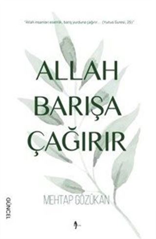 Allah Barışa Çağırır