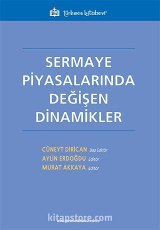 Sermaye Piyasalarında Değişen Dinamikler