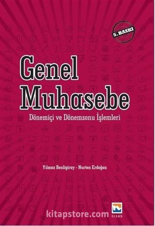 Genel Muhasebe Dönem İçi ve Dönem Sonu Muhasebe İşlemleri