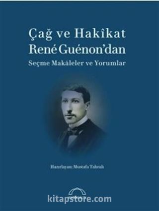 Çağ ve Hakikat