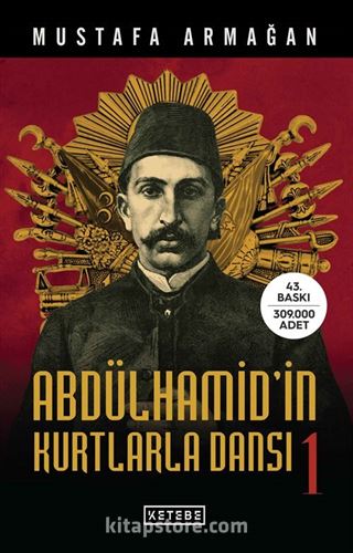 Abdülhamid'in Kurtlarla Dansı 1