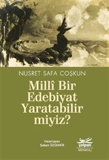 Milli Bir Edebiyat Yaratabilir miyiz?